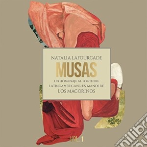 Natalia Lafourcade - Musas (2 Cd) cd musicale di Natalia Lafourcade