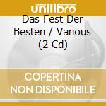 Das Fest Der Besten / Various (2 Cd) cd