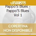 Pappo'S Blues - Pappo'S Blues Vol 1 cd