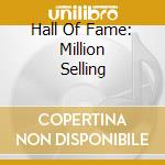 Hall Of Fame: Million Selling cd
