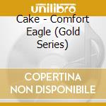 Cake - Comfort Eagle (Gold Series) cd