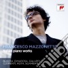 Francesco Mazzonetto: Italian Piano Works - Busni, Cimarosa, Galuppi, Clementi.. cd