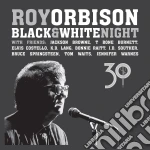 Roy Orbison - Black & White Night 30 (Cd+Dvd) cd