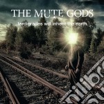 (LP Vinile) Mute Gods (The) - Tardigrades Will Inherit The Earth (2 Lp+Cd)