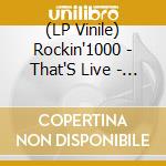 (LP Vinile) Rockin'1000 - That'S Live - Live In Cesena 2016 (2 Lp)