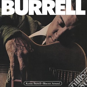 Kenny Burrell - Bluesin' Around cd musicale di Kenny Burrell