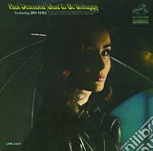 Paul Desmond - Glad To Be Unhappy cd musicale di Paul Desmond
