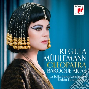 Regula Muhlemann: Cleopatra - Baroque Arias cd musicale di Regula Muhlemann: Cleopatra