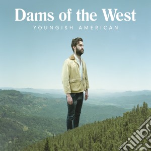 (LP Vinile) Dams Of The West - Youngish American lp vinile di Dams Of The West