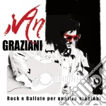 Ivan Graziani - Rock E Ballate Per Quattro Stagioni (3 Cd)
