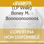 (LP Vinile) Boney M. - Boonoonoonoos vinile