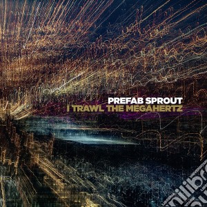 Prefab Sprout - I Trawl The Megahertz cd musicale di Prefab Sprout