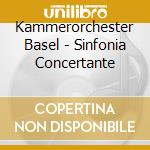 Kammerorchester Basel - Sinfonia Concertante