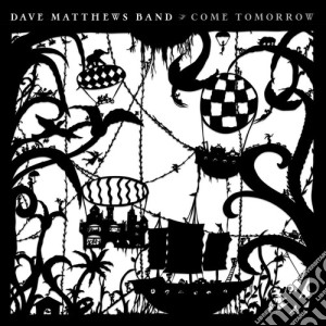 (LP Vinile) Dave Matthews - Come Tomorrow (2 Lp) lp vinile di Dave Matthews