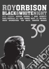 Roy Orbison - Black & White Night 30 (Cd+Blu-Ray) cd