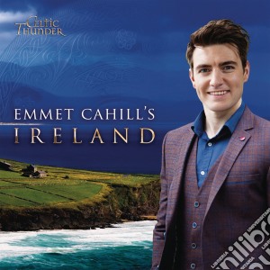 Celtic Thunder - Emmet Cahill'S Ireland cd musicale di Celtic Thunder