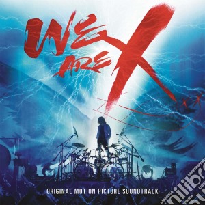 X Japan - We Are X / O.S.T. cd musicale di X Japan