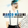 Marco Masini - Spostato Di Un Secondo cd