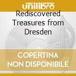 Rediscovered Treasures from Dresden cd