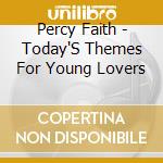 Percy Faith - Today'S Themes For Young Lovers cd