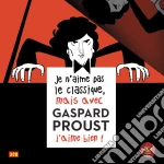 Je N'Aime Pas Le Classique, Mais Avec Gaspard Proust J'Aime Bien ! (3 Cd) cd