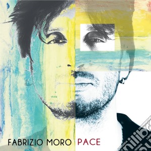 Fabrizio Moro - Pace cd musicale di Fabrizio Moro