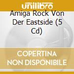 Amiga Rock Von Der Eastside (5 Cd) cd