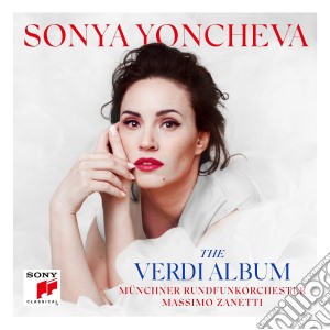 Sonya Yoncheva: The Verdi Album cd musicale di Sonya Yoncheva