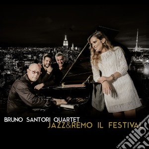 Bruno Santori Quarter - Jazz&Remo Il Festival cd musicale di Bruno santori quarte