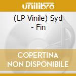 (LP Vinile) Syd - Fin lp vinile di Syd