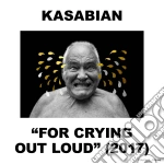 Kasabian - For Crying Out Loud (Deluxe) (2 Cd) cd