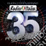 Buon compleanno radio italia - 35 anni d cd