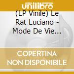 (LP Vinile) Le Rat Luciano - Mode De Vie - Beton Style (3 Lp)
