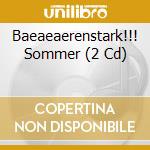 Baeaeaerenstark!!! Sommer (2 Cd) cd musicale di Special Marketing Europe