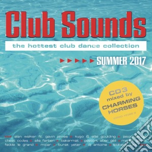 Club Sounds Summer 2017 (3 Cd) cd musicale di Special Marketing Europe