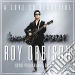 Roy Orbison / Royal Philarmonic Orchestra - A Love So Beautiful
