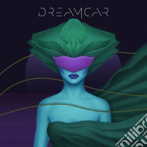 Dreamcar - Dreamcar cd musicale di Dreamcar