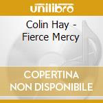 Colin Hay - Fierce Mercy cd