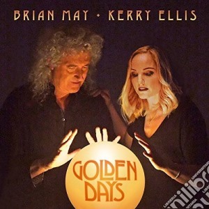 Brian May / Kerry Ellis - Golden Days cd musicale di May brian&ellis kerr