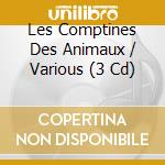 Les Comptines Des Animaux / Various (3 Cd) cd
