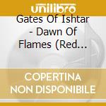 Gates Of Ishtar - Dawn Of Flames (Red Vinyl) (2 Lp) cd