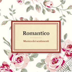 Romantico - Musica Dei Sentimenti cd musicale di Romantico