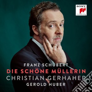 Franz Schubert - Die Schone Mullerin cd musicale di Christian Gerhaher