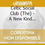 Celtic Social Club (The) - A New Kind Of Freedom cd