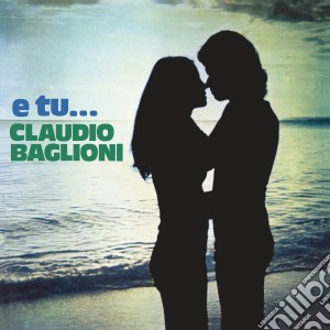 (LP Vinile) Claudio Baglioni - E Tu.. lp vinile di Claudio Baglioni