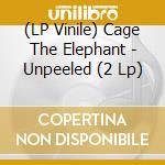 (LP Vinile) Cage The Elephant - Unpeeled (2 Lp) vinile
