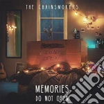 Chainsmokers (The) - Memories Do Not Open cd