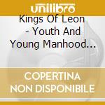 Kings Of Leon - Youth And Young Manhood (Gold Series) cd