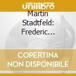 Martin Stadtfeld: Frederic Chopin - Return To Warsaw cd