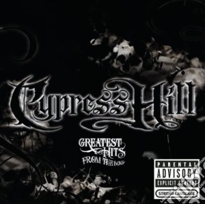 Cypress Hill - Greatest Hits From The Bong cd musicale di Cypress Hill